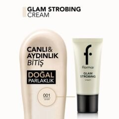 Flormar Glam Strobing Aydınlatıcı Makyaj Bazı No: 001